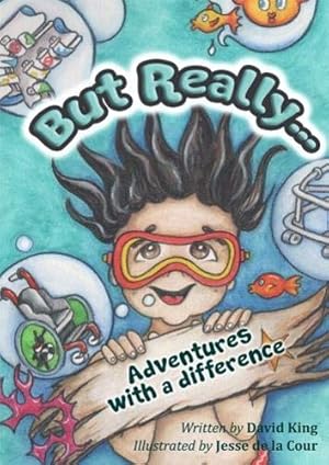 Imagen del vendedor de But Really. Adventures With a Difference a la venta por WeBuyBooks