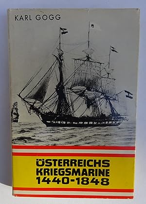 Seller image for sterreichs Kriegsmarine 1440-1848. Mit s/w-Fotos. for sale by Der Buchfreund