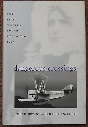 Dangerous Crossings : The First Modern Polar Expedition, 1925