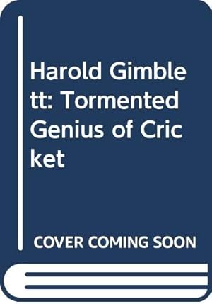 Imagen del vendedor de Harold Gimblett: Tormented Genius of Cricket a la venta por WeBuyBooks