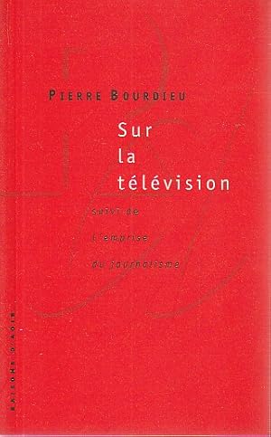 Seller image for Sur la tlvision, suivi de L'emprise du journalisme, for sale by L'Odeur du Book