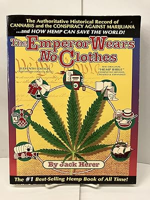 The Emperor Wears No Clothes: Hemp and the Marijuana Conspiracy