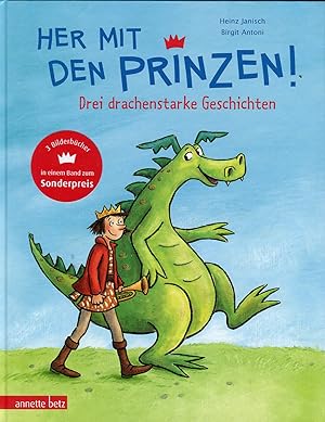 Seller image for Her mit den Prinzen!: Drei drachenstarke Geschichten for sale by McBook