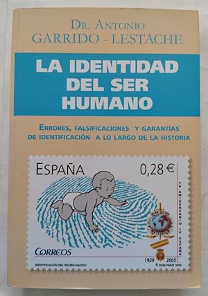 Immagine del venditore per La identidad del ser humano. Errores, falsificaciones y garantas de identificacin a lo largo de la historia venduto da Librera Ofisierra