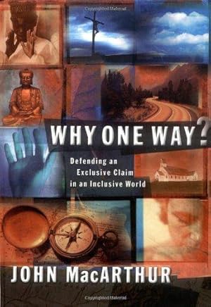 Image du vendeur pour Why One Way?: Defending an Exclusive Claim in an Inclusive World mis en vente par WeBuyBooks