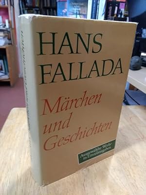 Bild des Verkufers fr Mrchen und Geschichten. [Geschichten und Geschichtchen (1925-1936), Hoppelpoppel - wo bist du? (1936). Geschichten aus der Murkelei (1938). Fridolin, der freche Dachs (1944). Geschichten (1945/1946). Mit einer Studie des Herausgebers: Hans Fallada, Geschichtenerzhler]. zum Verkauf von NORDDEUTSCHES ANTIQUARIAT