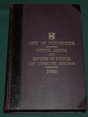 Corporation of the City Of Winchester. Council Agenda and Minutes of Council and Commitee Meeting...