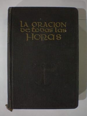 La oración de todas las horas. Meditaciones ascéticas