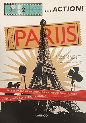 Seller image for 3, 2, 1 .Action! Parijs. Beleef Parijs op meer dan 60 mythische filmlocaties, bars, cafs, restaurants, hotels for sale by Antiquariaat Schot