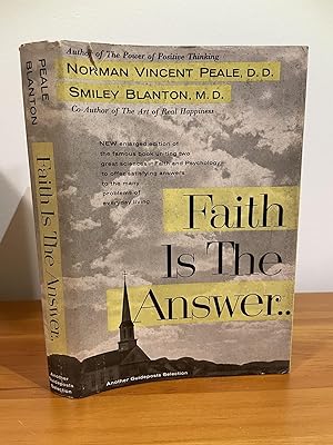 Faith is the Answer a pastor and a psychiatrist discuss your problems