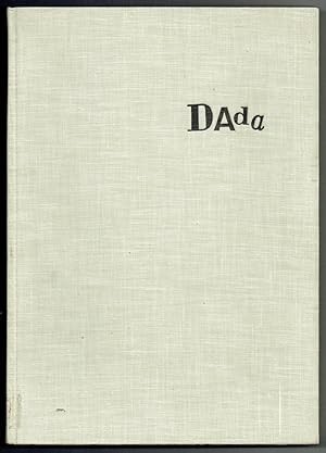 Dada. Monograph of a movement / Monographie einer Bewegung / Monographie d`un mouvement. Mitherau...