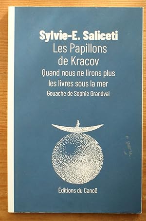 Les papillons de Kracov - Quand nous ne lirons plus les livres sous la mer