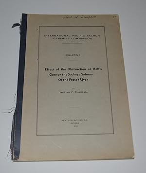 Immagine del venditore per Effect of the Obstruction at Hell's Gate on the Sockeye Salmon of The Fraser River (International Pacific Salmon Fisheries Commission, Bulletin 1) venduto da Bibliomadness