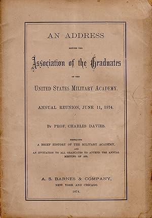 An Address before the Association of the Graduates of the United States Military Academy. Annual ...