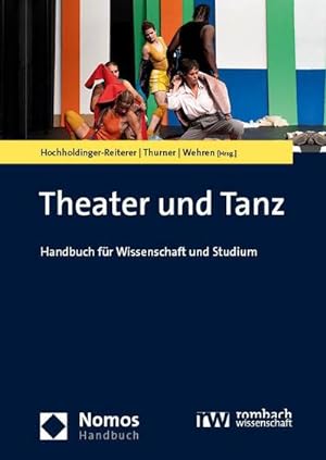 Bild des Verkufers fr Theater und Tanz : Handbuch fr Wissenschaft und Studium zum Verkauf von AHA-BUCH GmbH