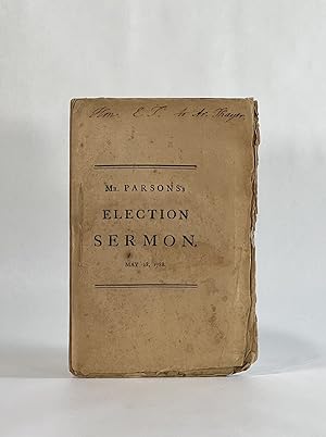 [Massachusetts Election Sermon] A SERMON, PREACHED BEFORE HIS EXCELLENCY JOHN HANCOCK, Esq. GOVER...