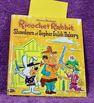 Imagen del vendedor de Hanna-Barbera's RICOCHET RABBIT Showdown at Gopher Gulch Bakery a la venta por THE BOOK VAULT