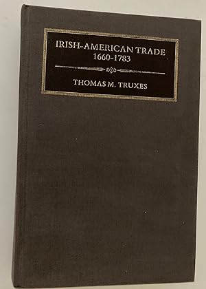 Image du vendeur pour Irish-American Trade 1660-1783 mis en vente par M.S.  Books