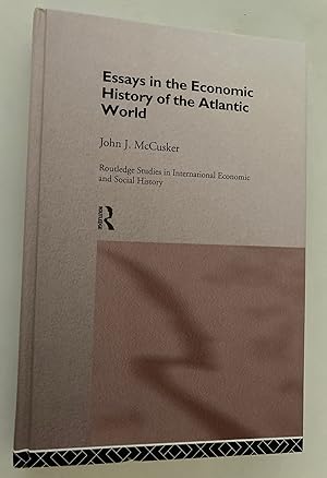 Image du vendeur pour Essays in the Economic History of the Atlantic World mis en vente par M.S.  Books