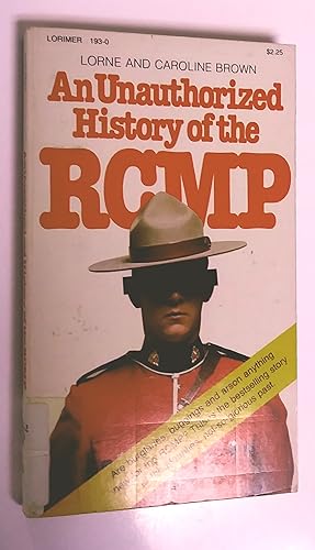 Immagine del venditore per An unauthorized history of the RCMP venduto da Livresse