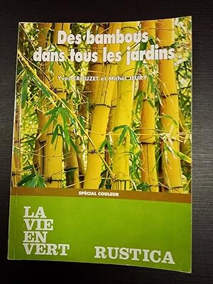 Seller image for Des bambous dans tous les jardins for sale by Dmons et Merveilles