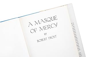 A Masque of Mercy: Robert Frost