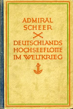 Bild des Verkufers fr Deutschlands Hochseeflotte im Weltkrieg. Persnliche Erinnerungen. zum Verkauf von Antiquariat Liberarius - Frank Wechsler