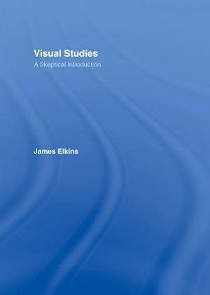Immagine del venditore per Elkins, J: Visual Studies venduto da moluna