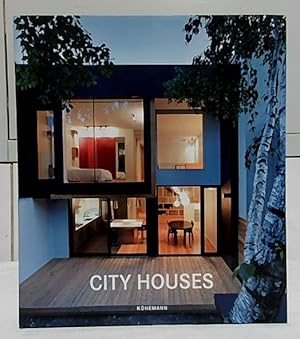 City Houses. Editorial coordination: Claudia Martinez Alonso. Art direction: Mireia Casanovas Sol...