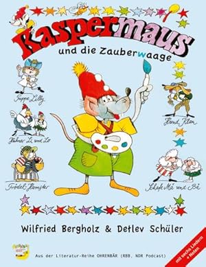 Bild des Verkufers fr Kaspermaus und die Zauberwaage zum Verkauf von BuchWeltWeit Ludwig Meier e.K.