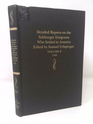 Immagine del venditore per Detailed Reports on the Salzburger Emigrants Who Settled in America: 1743 venduto da ThriftBooksVintage