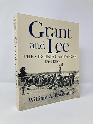 Seller image for Grant and Lee: The Virginia Campaigns 1864-1865 for sale by Southampton Books