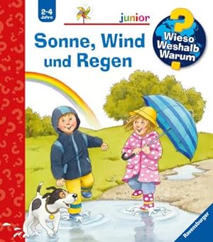 Image du vendeur pour Sonne, Wind und Regen (Wieso? Weshalb? Warum? junior, Band 47) mis en vente par AHA-BUCH