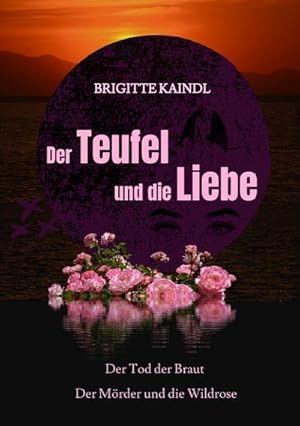 Seller image for Der Teufel und die Liebe for sale by BuchWeltWeit Ludwig Meier e.K.