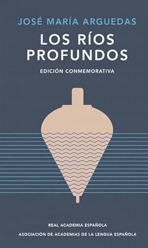 Imagen del vendedor de Ros profundos, Los. Edicin conmemorativa. a la venta por La Librera, Iberoamerikan. Buchhandlung