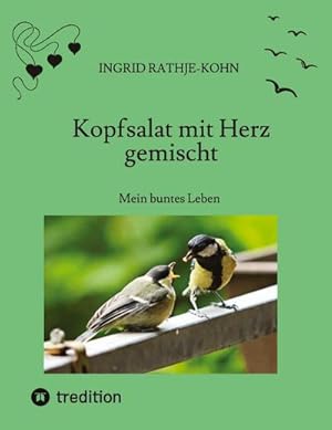 Bild des Verkufers fr Kopfsalat mit Herz gemischt zum Verkauf von BuchWeltWeit Ludwig Meier e.K.