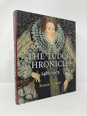 Imagen del vendedor de The Tudor Chronicles: 1485-1603 a la venta por Southampton Books