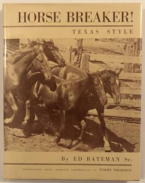 Seller image for HORSE BREAKER! for sale by BUCKINGHAM BOOKS, ABAA, ILAB, IOBA