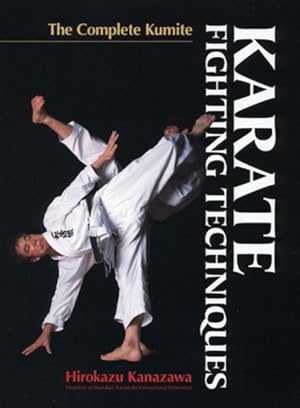 Image du vendeur pour Karate Fighting Techniques : The Complete Kumite mis en vente par GreatBookPricesUK