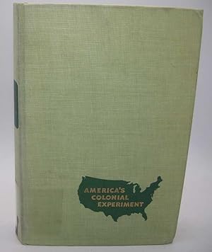 Seller image for America's Colonial Experiment: How the United States Gained, Governed, and in Part Gave Away a Colonial Empire for sale by Easy Chair Books