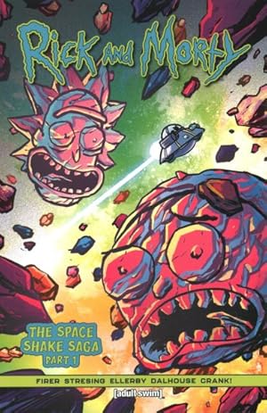 Seller image for Rick and Morty 1 : The Space Shake Saga Part One for sale by GreatBookPricesUK