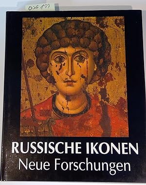 Bild des Verkufers fr Russische Ikonen, neue Forschungen (Beitrge zur Kunst des christlichen Ostens, Band 10) zum Verkauf von Antiquariat Trger