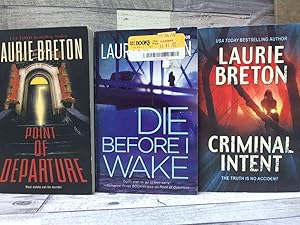 Seller image for 3 Laurie Breton Thriller Books (Criminal Intent, Die Before, Point of Departure) for sale by Archives Books inc.