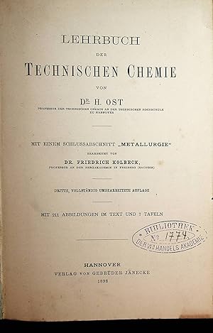 Lehrbuch der Technischen Chemie. Mit einem Schlussabschnitt "Metallurgie" bearbeitet von Friedric...