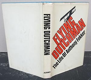 Imagen del vendedor de Flying Dutchman: The Life of Anthony Fokker a la venta por Midway Book Store (ABAA)