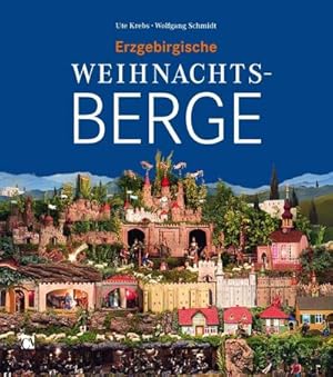 Seller image for Erzgebirgische Weihnachtsberge for sale by Smartbuy