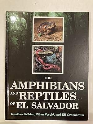 Imagen del vendedor de THE AMPHIBIANS AND REPTILES OF EL SALVADOR a la venta por Paul Gritis Books