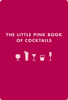 Seller image for The Little Pink Book of Cocktails (Paperback or Softback) for sale by BargainBookStores