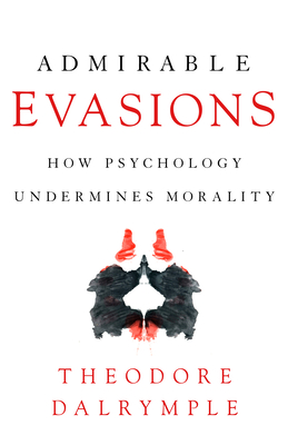 Imagen del vendedor de Admirable Evasions: How Psychology Undermines Morality (Paperback or Softback) a la venta por BargainBookStores