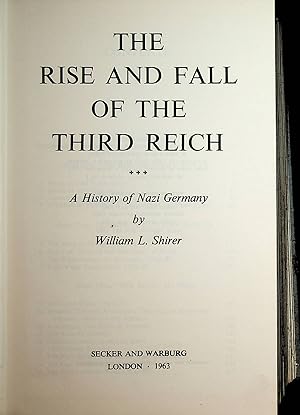 The Rise and Fall of the Third Reich; a History of Nazi Germany